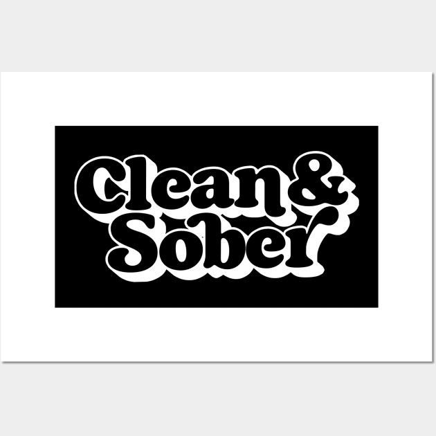 Clean & Sober Wall Art by DankFutura